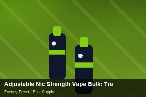 Adjustable Nic Strength Vape Bulk — Adjustable Nic Strength Vape Bulk: Trade Terms — API Integration photo 2