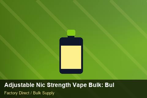 Adjustable Nic Strength Vape Bulk — Adjustable Nic Strength Vape Bulk: Bulk Supplier Guide — EDI Setup photo 2
