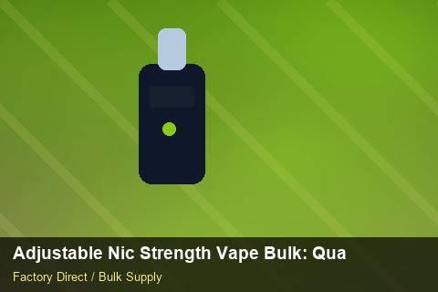 Adjustable Nic Strength Vape Bulk — Adjustable Nic Strength Vape Bulk: Quality Inspection Checklist — EDI Setup photo 1