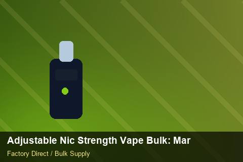Adjustable Nic Strength Vape Bulk — Adjustable Nic Strength Vape Bulk: Market Trends 2026 — EDI Setup photo 2