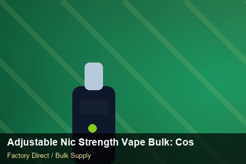 Adjustable Nic Strength Vape Bulk — Adjustable Nic Strength Vape Bulk: Cost Breakdown — EDI Setup photo 1