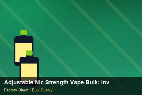 Adjustable Nic Strength Vape Bulk — Adjustable Nic Strength Vape Bulk: Inventory Management — EDI Setup photo 2