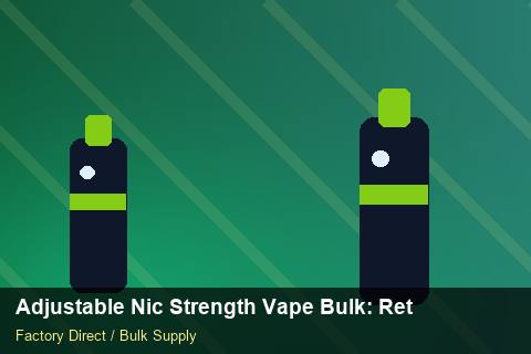 Adjustable Nic Strength Vape Bulk — Adjustable Nic Strength Vape Bulk: Returns & Warranty — EDI Setup photo 1