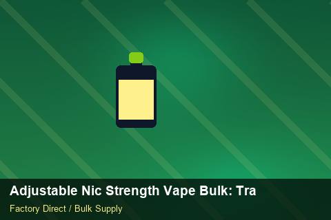 Adjustable Nic Strength Vape Bulk — Adjustable Nic Strength Vape Bulk: Trade Terms — EDI Setup photo 1