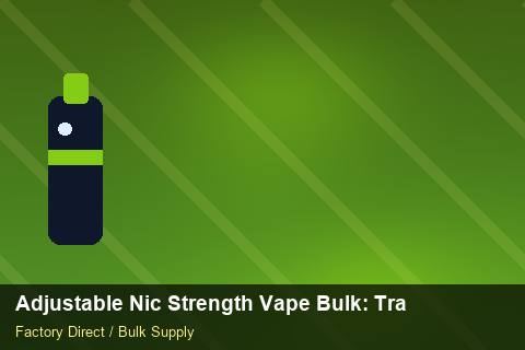 Adjustable Nic Strength Vape Bulk — Adjustable Nic Strength Vape Bulk: Trade Terms — EDI Setup photo 2