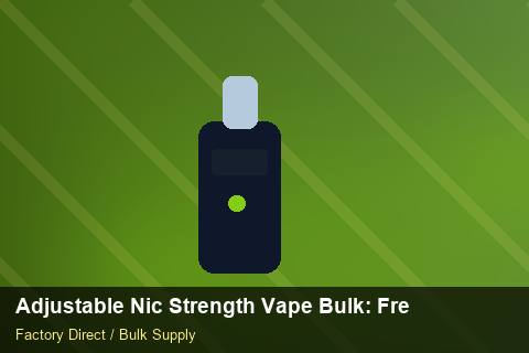 Adjustable Nic Strength Vape Bulk — Adjustable Nic Strength Vape Bulk: Freight Insurance — EDI Setup photo 2