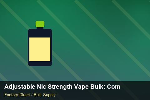 Adjustable Nic Strength Vape Bulk — Adjustable Nic Strength Vape Bulk: Compliance Standards — Stock Feeds photo 2