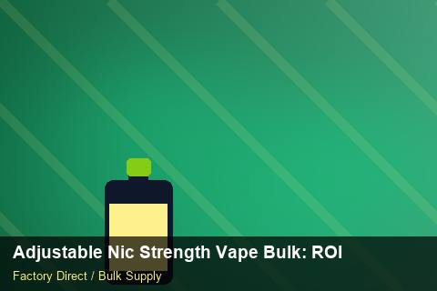 Adjustable Nic Strength Vape Bulk — Adjustable Nic Strength Vape Bulk: ROI Analysis — Stock Feeds photo 2