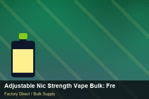 Adjustable Nic Strength Vape Bulk — Adjustable Nic Strength Vape Bulk: Freight Insurance — Stock Feeds photo 1