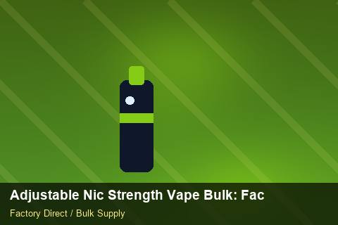 Adjustable Nic Strength Vape Bulk — Adjustable Nic Strength Vape Bulk: Factory Direct Quote — Order Automation photo 2