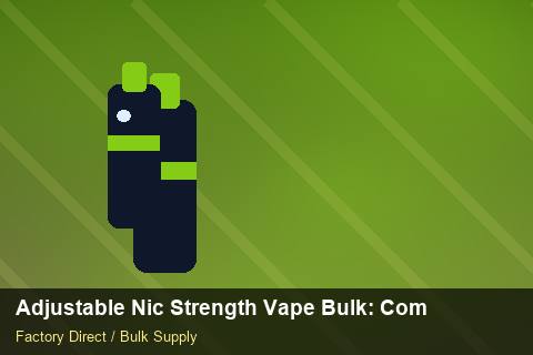 Adjustable Nic Strength Vape Bulk — Adjustable Nic Strength Vape Bulk: Compliance Standards — Order Automation photo 1