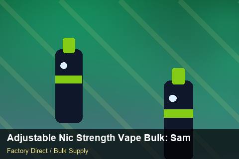 Adjustable Nic Strength Vape Bulk — Adjustable Nic Strength Vape Bulk: Sample Policy — Order Automation photo 1