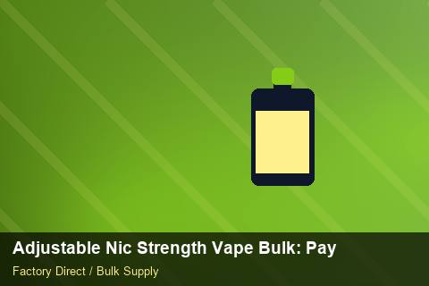 Adjustable Nic Strength Vape Bulk — Adjustable Nic Strength Vape Bulk: Payment Terms — Order Automation photo 1