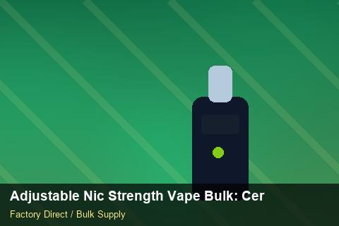 Adjustable Nic Strength Vape Bulk — Adjustable Nic Strength Vape Bulk: Certifications & MSDS — Order Automation photo 2