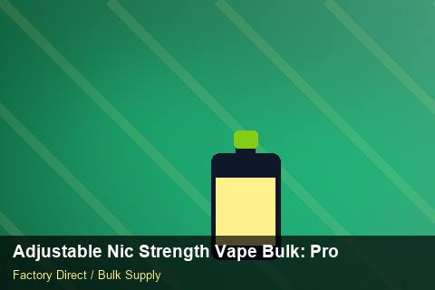 Adjustable Nic Strength Vape Bulk — Adjustable Nic Strength Vape Bulk: Production Capacity — Order Automation photo 1