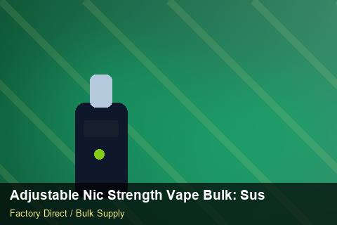 Adjustable Nic Strength Vape Bulk — Adjustable Nic Strength Vape Bulk: Sustainability — Order Automation photo 2