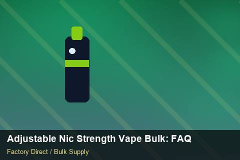 Adjustable Nic Strength Vape Bulk — Adjustable Nic Strength Vape Bulk: FAQ — Order Automation photo 2