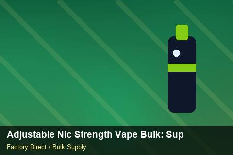 Adjustable Nic Strength Vape Bulk — Adjustable Nic Strength Vape Bulk: Supplier Vetting — Order Automation photo 1