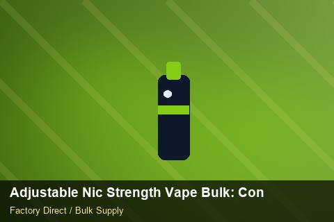 Adjustable Nic Strength Vape Bulk — Adjustable Nic Strength Vape Bulk: Contract Essentials — Order Automation photo 1