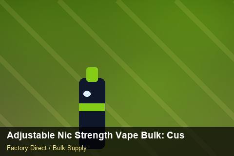 Adjustable Nic Strength Vape Bulk — Adjustable Nic Strength Vape Bulk: Customs Documentation — Returns Portal photo 1