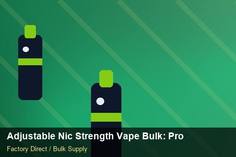 Adjustable Nic Strength Vape Bulk — Adjustable Nic Strength Vape Bulk: Procurement Strategy — Returns Portal photo 2