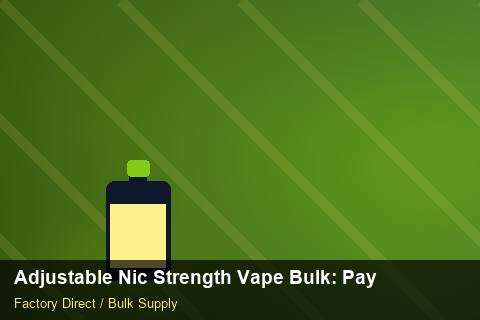 Adjustable Nic Strength Vape Bulk — Adjustable Nic Strength Vape Bulk: Payment Terms — Returns Portal photo 1