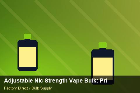 Adjustable Nic Strength Vape Bulk — Adjustable Nic Strength Vape Bulk: Private Label Options — Returns Portal photo 2