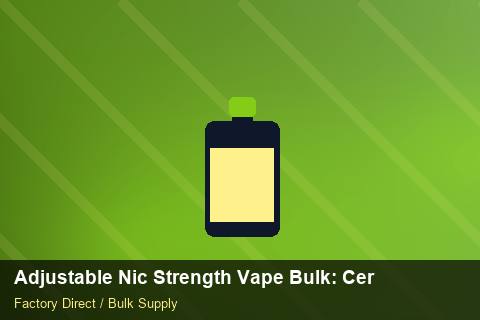 Adjustable Nic Strength Vape Bulk — Adjustable Nic Strength Vape Bulk: Certifications & MSDS — Returns Portal photo 1