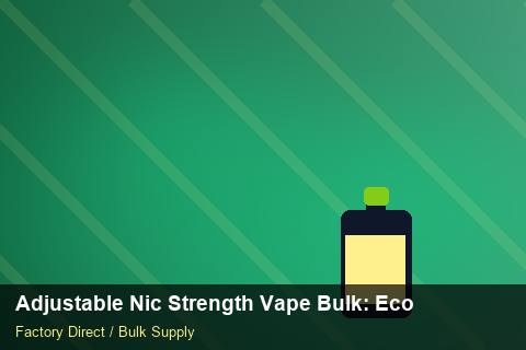 Adjustable Nic Strength Vape Bulk — Adjustable Nic Strength Vape Bulk: Eco-Friendly Materials — Returns Portal photo 1