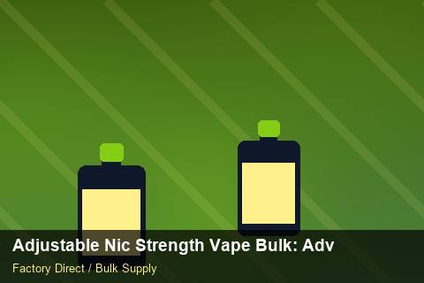 Adjustable Nic Strength Vape Bulk — Adjustable Nic Strength Vape Bulk: Advanced Sourcing — Returns Portal photo 2