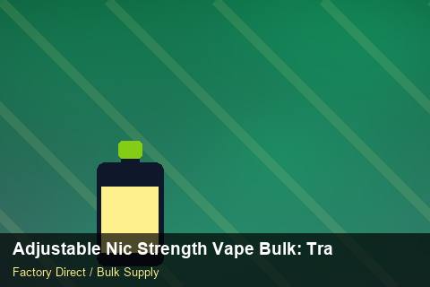 Adjustable Nic Strength Vape Bulk — Adjustable Nic Strength Vape Bulk: Trade Terms — Returns Portal photo 1