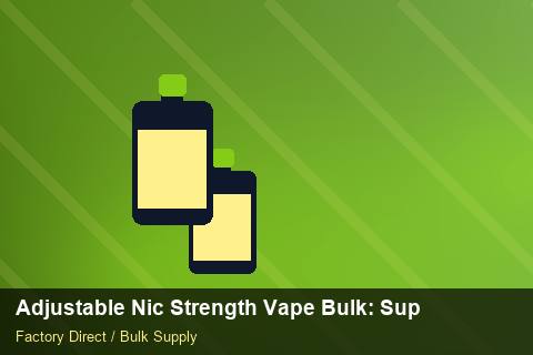 Adjustable Nic Strength Vape Bulk — Adjustable Nic Strength Vape Bulk: Supplier Vetting — Returns Portal photo 2