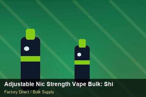 Adjustable Nic Strength Vape Bulk — Adjustable Nic Strength Vape Bulk: Shipping & Logistics — Customer Support photo 1