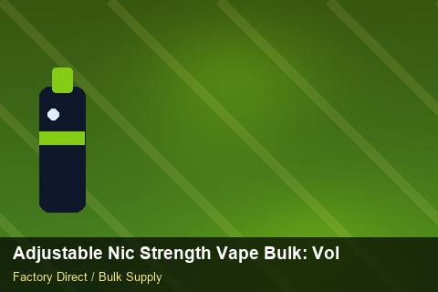 Adjustable Nic Strength Vape Bulk — Adjustable Nic Strength Vape Bulk: Volume Pricing Tiers — Customer Support photo 2