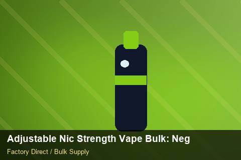 Adjustable Nic Strength Vape Bulk — Adjustable Nic Strength Vape Bulk: Negotiation Tips — Customer Support photo 1