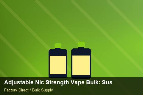Adjustable Nic Strength Vape Bulk — Adjustable Nic Strength Vape Bulk: Sustainability — Customer Support photo 1