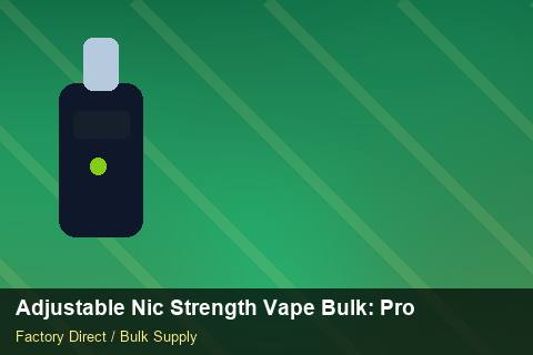 Adjustable Nic Strength Vape Bulk — Adjustable Nic Strength Vape Bulk: Procurement Checklist — Customer Support photo 2