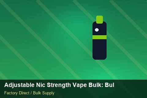 Adjustable Nic Strength Vape Bulk — Adjustable Nic Strength Vape Bulk: Bulk Supplier Guide — Technical Training photo 1