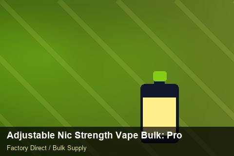 Adjustable Nic Strength Vape Bulk — Adjustable Nic Strength Vape Bulk: Procurement Strategy — Technical Training photo 1