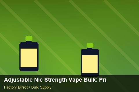 Adjustable Nic Strength Vape Bulk — Adjustable Nic Strength Vape Bulk: Private Label Options — Technical Training photo 2
