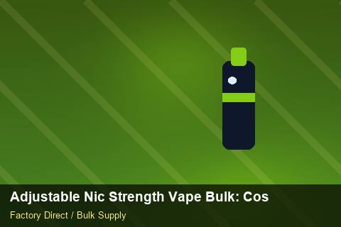 Adjustable Nic Strength Vape Bulk — Adjustable Nic Strength Vape Bulk: Cost Breakdown — Technical Training photo 2