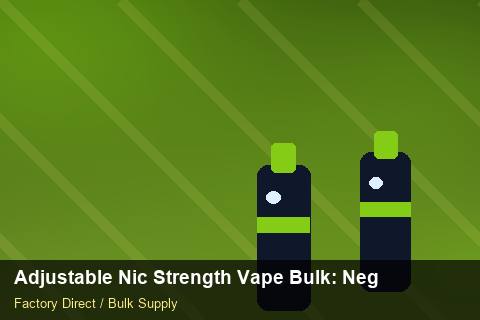 Adjustable Nic Strength Vape Bulk — Adjustable Nic Strength Vape Bulk: Negotiation Tips — Technical Training photo 1