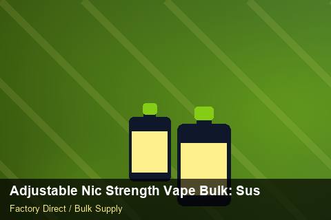 Adjustable Nic Strength Vape Bulk — Adjustable Nic Strength Vape Bulk: Sustainability — Technical Training photo 1