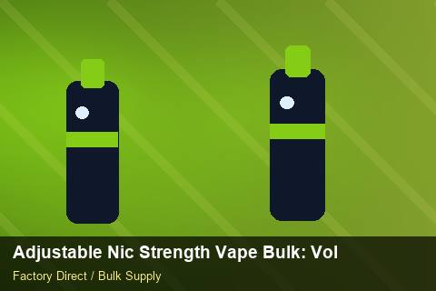 Adjustable Nic Strength Vape Bulk — Adjustable Nic Strength Vape Bulk: Volume Pricing Tiers — Staff Onboarding photo 2