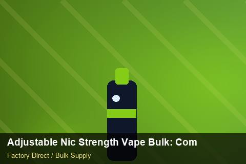 Adjustable Nic Strength Vape Bulk — Adjustable Nic Strength Vape Bulk: Compliance Standards — Staff Onboarding photo 1