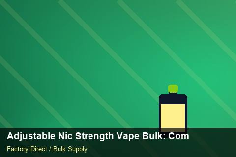 Adjustable Nic Strength Vape Bulk — Adjustable Nic Strength Vape Bulk: Compliance Standards — Staff Onboarding photo 2