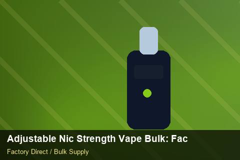 Adjustable Nic Strength Vape Bulk — Adjustable Nic Strength Vape Bulk: Factory Audit Report — Staff Onboarding photo 1