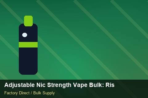 Adjustable Nic Strength Vape Bulk — Adjustable Nic Strength Vape Bulk: Risk Management — Staff Onboarding photo 1