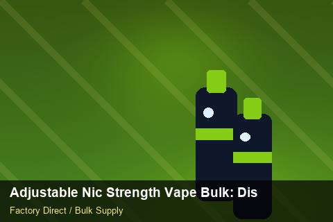 Adjustable Nic Strength Vape Bulk — Adjustable Nic Strength Vape Bulk: Distribution Channels — Staff Onboarding photo 2
