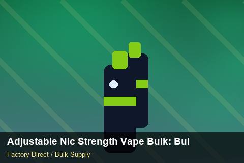 Adjustable Nic Strength Vape Bulk — Adjustable Nic Strength Vape Bulk: Bulk Supplier Guide — Merchandising Kits photo 1